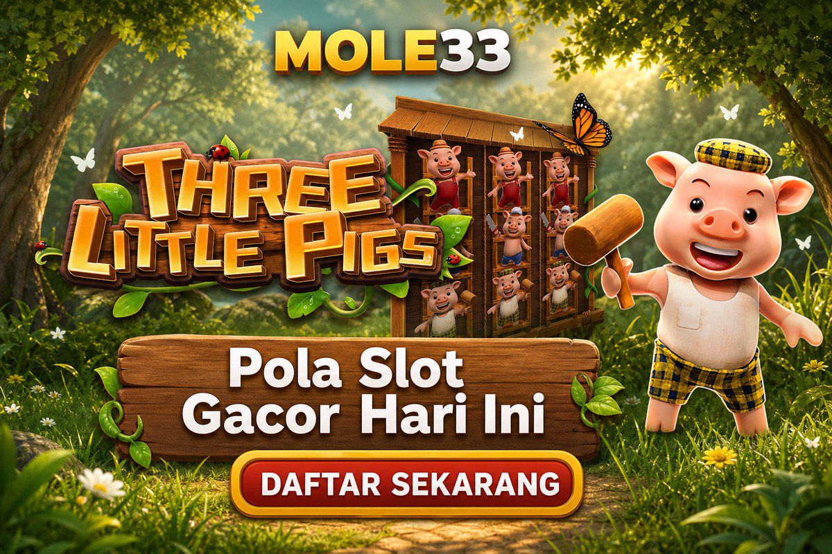 THREE LITTLE PIGS · MOLE33